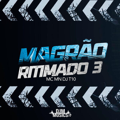 MC MN, DJ T10 - Magrão Ritimado 3