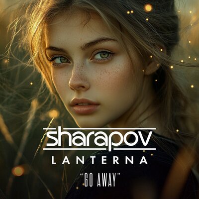 Sharapov, Lanterna - Go Away
