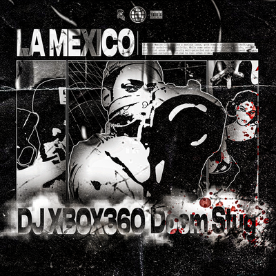 DJ XBOX360, Doom Stug - LA MEXICO
