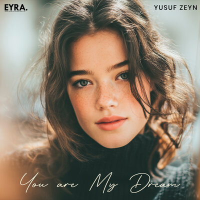Yusuf Zeyn - You Are My Dream