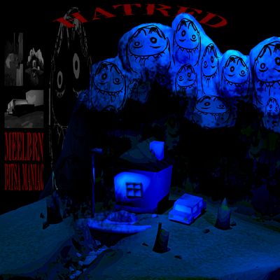 MEELBRN, BITSA MANIAC - HATRED