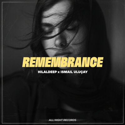 HilalDeep, İsmail Uluçay - Remembrance